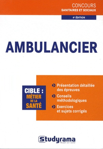 Ambulancier. 4e édition revue et augmentée