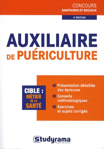 Auxiliaire de puériculture. 4e édition revue et corrigée