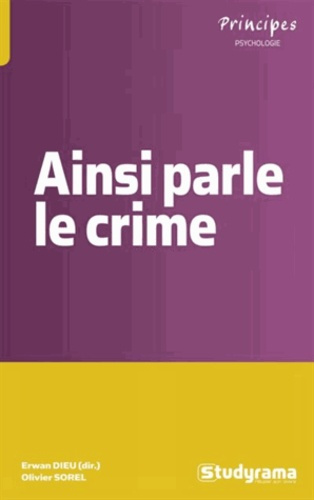 Ainsi parle le crime. Les maux des actes