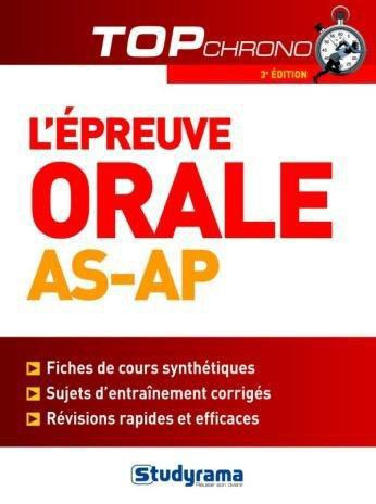 L'épreuve orale AS-AP. 3e édition revue et augmentée