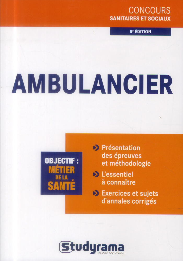 Ambulancier. 5e édition revue et augmentée