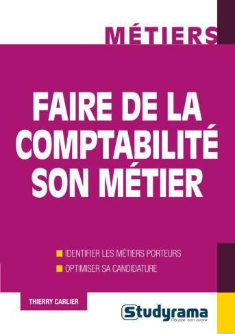 Faire de la comptabilité son métier