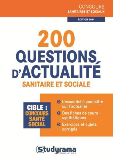 200 questions d'actualité sanitaire et sociale. 4e édition revue et augmentée