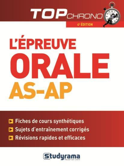 L'épreuve orale AS-AP. 4e édition revue et augmentée