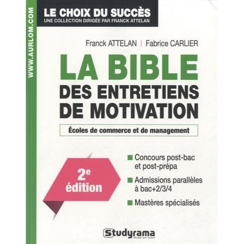 La bible des entretiens de motivation. 2e édition
