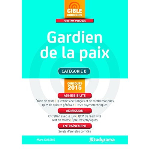 Gardien de la paix. Catégorie B, 5e édition revue et augmentée