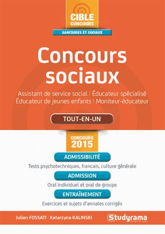 Concours sociaux. Edition revue et augmentée