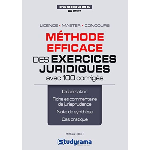 Méthode efficace des exercices juridiques avec 100 corrigés