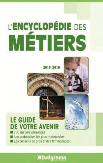 L'encyclopédie des métiers. Edition 2015-2016