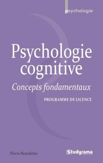 Psychologie cognitive. Concepts fondamentaux