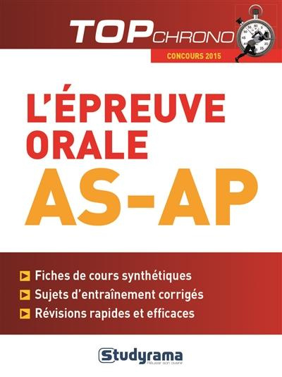 L'épreuve orale AS-AP. Edition 2015