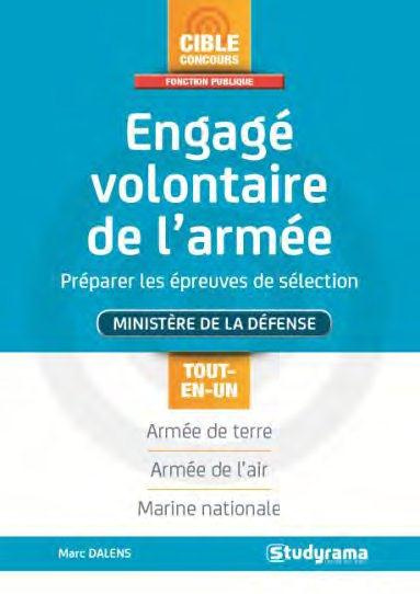 Engagé volontaire de l'armée. Préparer les épreuves de sélection, 2e édition revue et augmentée
