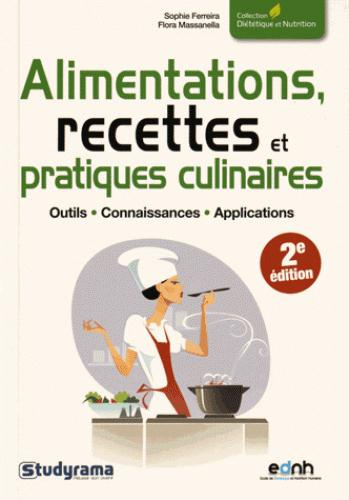 Alimentations, recettes et pratiques culinaires. 2e édition