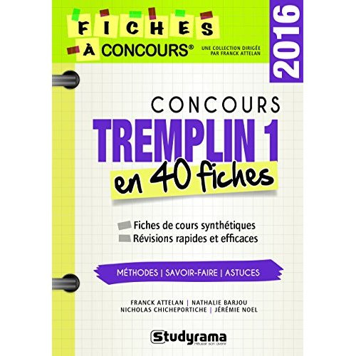 Concours Tremplin 1. 40 fiches méthodes, savoir-faire et astuces, 2e édition