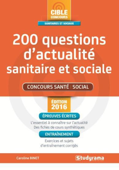 200 questions d'actualité sanitaire et sociale. Edition 2016