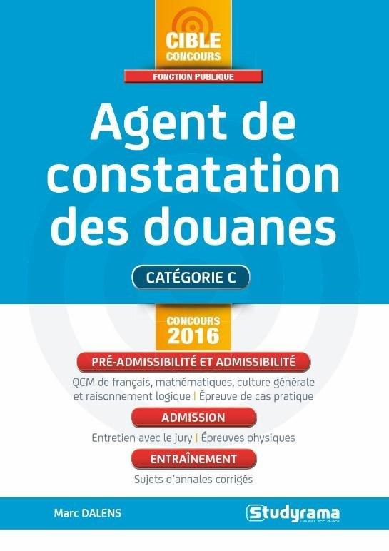 Agent de constatation des douanes. Edition 2016
