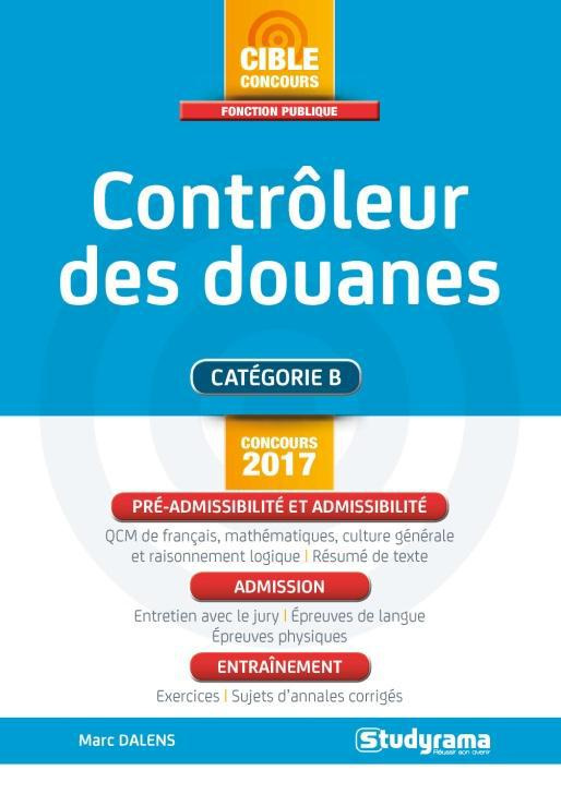 Contrôleur des douanes. Edition 2017
