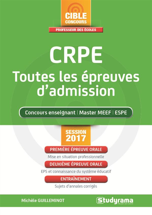 CRPE, toutes les épreuves d'admission. Edition 2017
