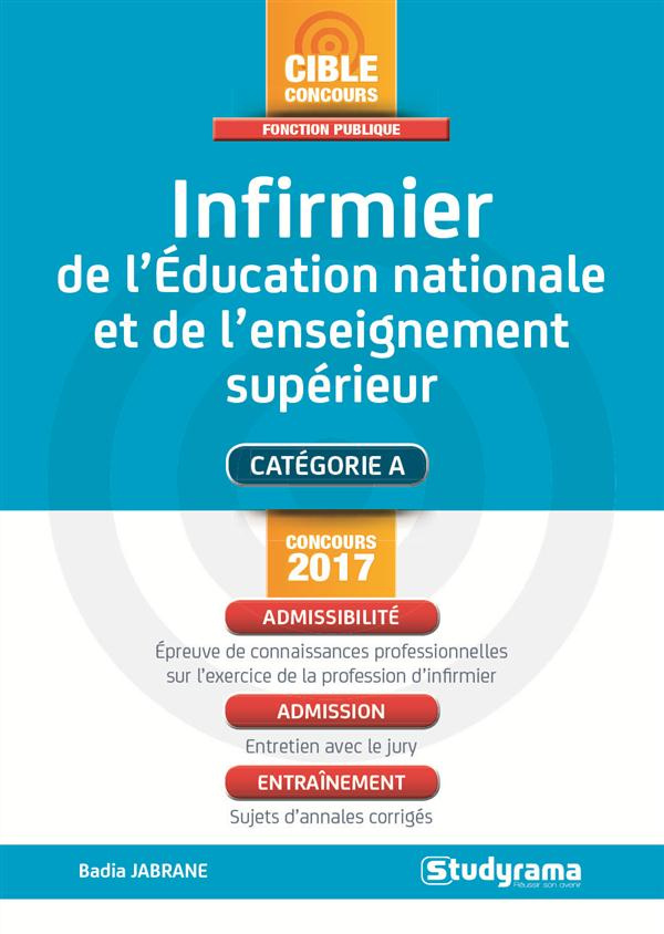 Infirmier de l'Education nationale et de l'enseignement supérieur. Edition 2017