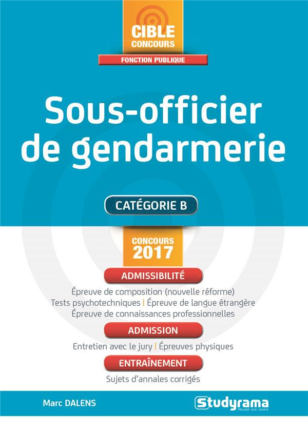 Sous-officier de gendarmerie. Edition 2017