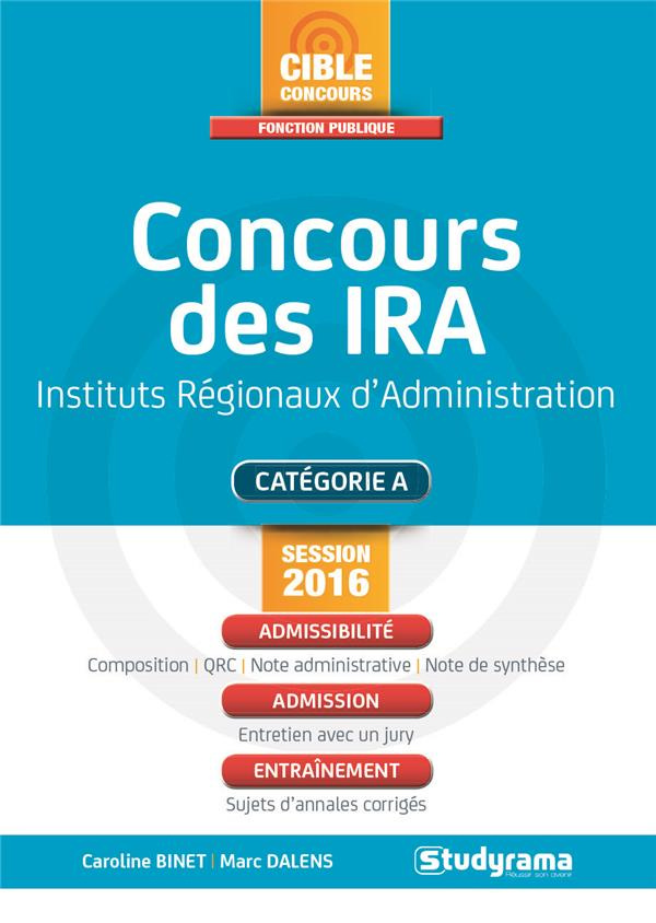 Concours des IRA. Instituts Régionaux d'Administration, Edition revue et augmentée