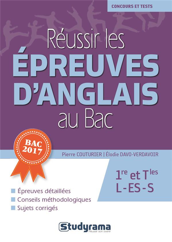 Réussir les épreuves d'anglais au bac. Edition 2017