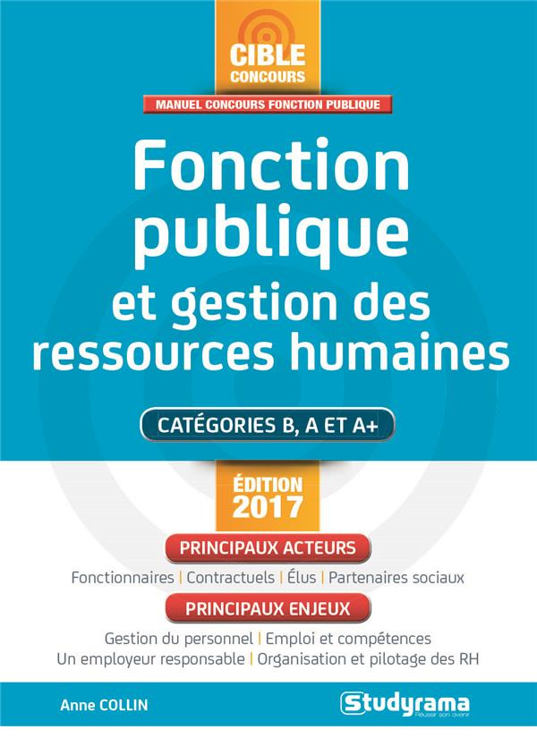 Fonction publique et gestion des ressources humaines. Catégories B, A et A , Edition 2017