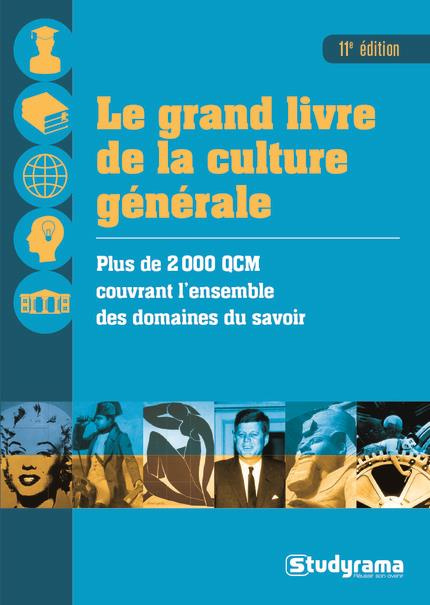 Le grand livre de la culture générale. 11e édition