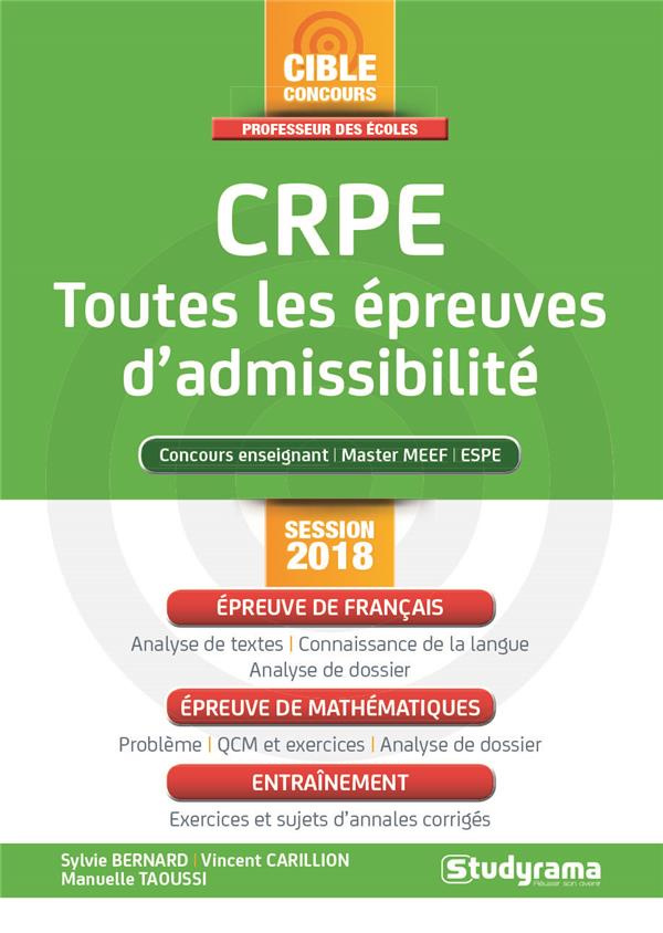 CRPE. Toutes les épreuves d'admissibilité, Edition 2018