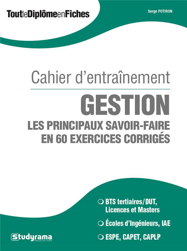 Gestion : les principaux savoir-faire en 60 exercices corrigés