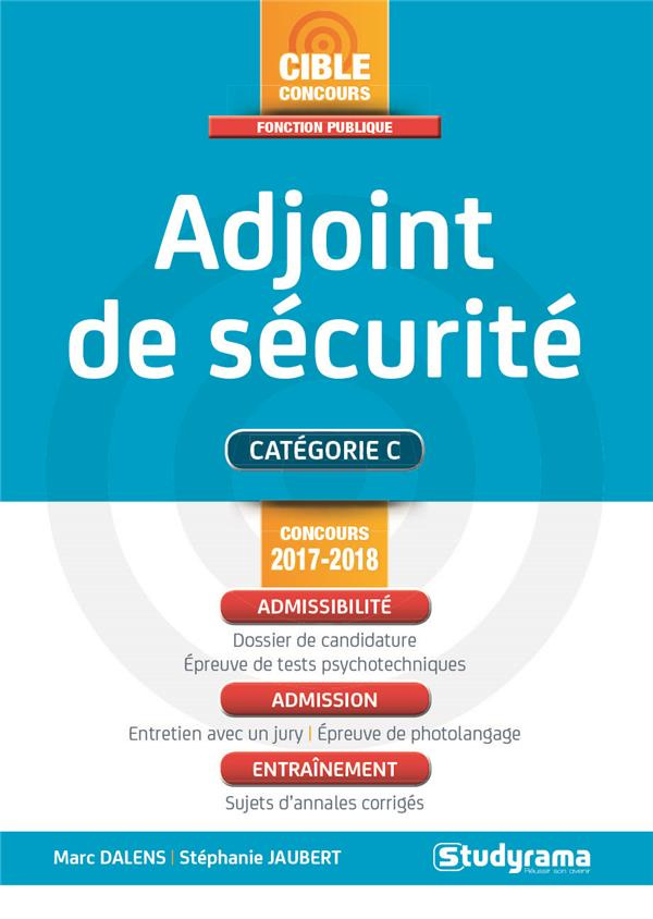 Adjoint de sécurité. Catégorie C, Edition 2017-2018