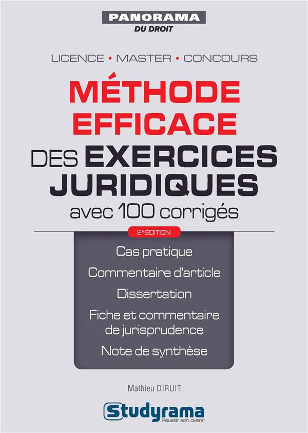Méthode efficace des exercices juridiques avec 100 corrigés. 2e édition