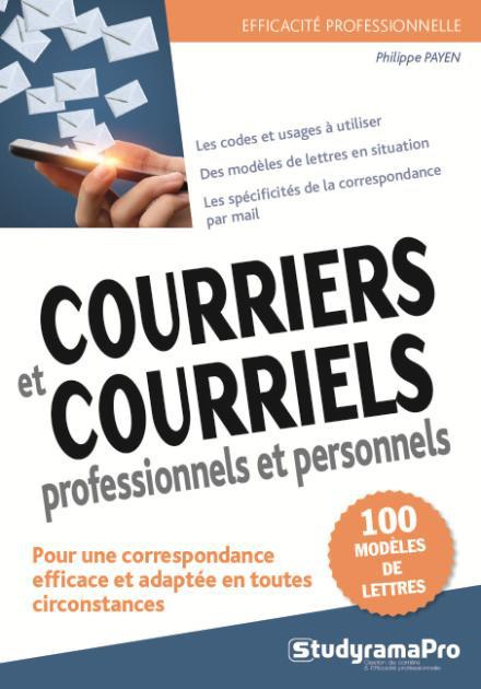 Courriers et courriels professionnels et personnels. Plus de 100 modèles de lettres de correspondanc