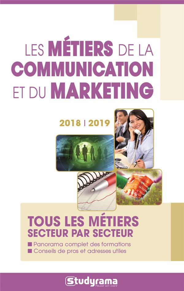 Les métiers de la communication et du marketing. Edition 2018-2019