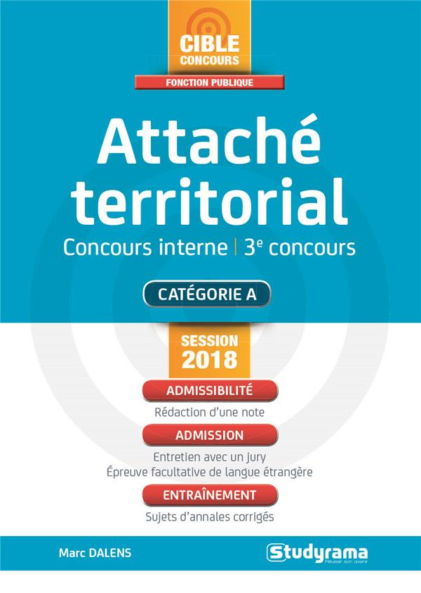Attaché territorial. Concours interne et 3e voie, Edition 2018