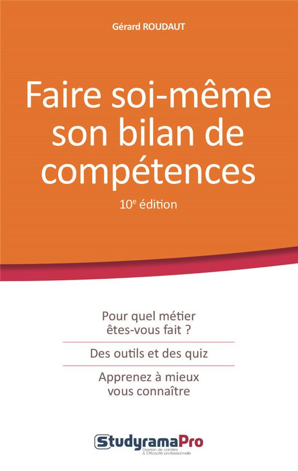 Faire soi-même son bilan de compétences. 10e édition