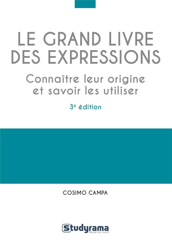 Le grand livre des expressions. 3e édition