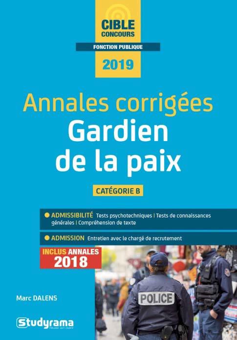 Annales corrigées gardien de la paix. Edition 2019