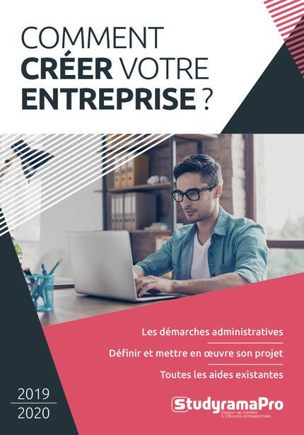 Comment créer votre entreprise ? Edition 2019-2020