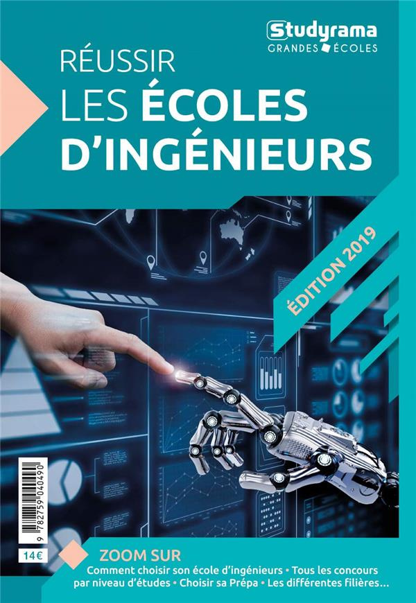 Réussir les écoles d'ingénieurs. Edition 2019
