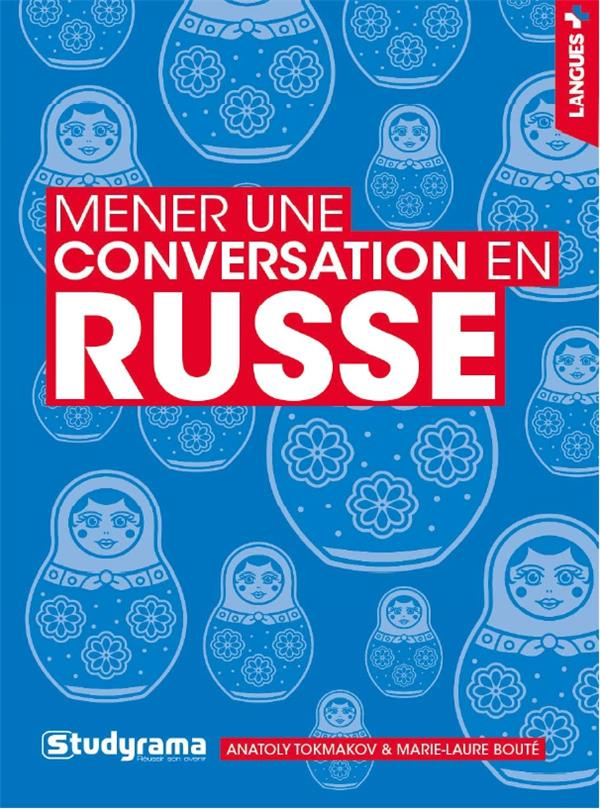Mener une conversation en russe. 3e édition
