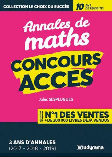 Concours ACCES. Annales corrigées de l'épreuve de raisonnement logique et mathématiques 2017 - 2018