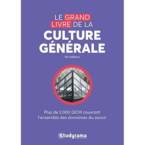 Le grand livre de culture générale. Avec les grandes dates de 2019 offert, 14e édition