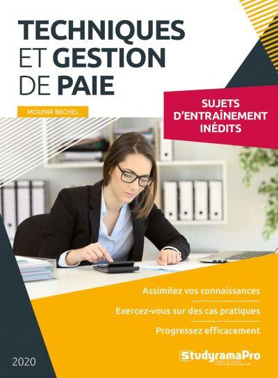 Techniques et gestion de paie. Edition 2020