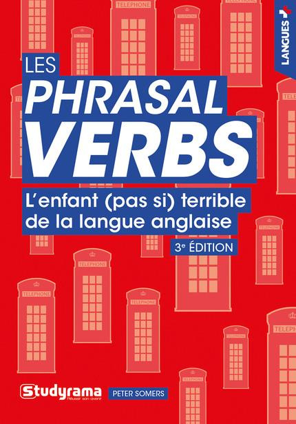 Les phrasal verbs. L'enfant (pas si) terrible de la langue anglaise !