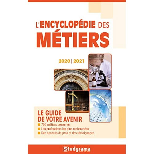 L'encyclopédie des métiers. Edition 2020-2021
