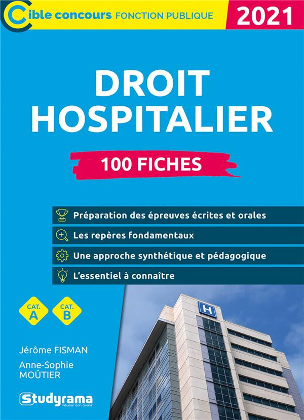 100 fiches sur le droit hospitalier. Edition 2021