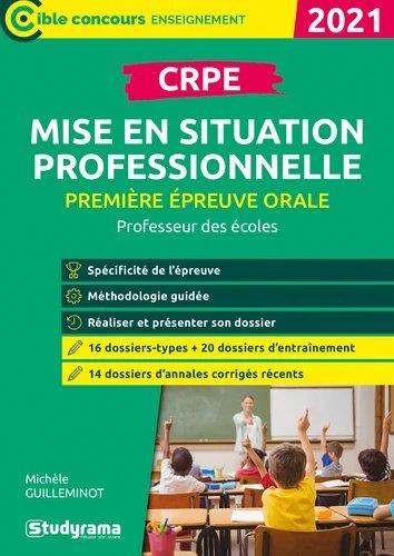 CPRE Première épreuve orale : Mise en situation professionnelle. Edition 2021