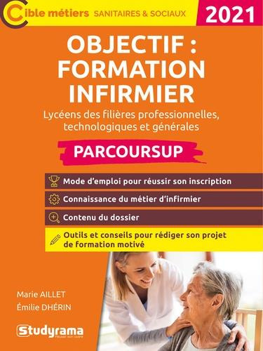 Objectif : formation infirmier avec Parcoursup. Edition 2021