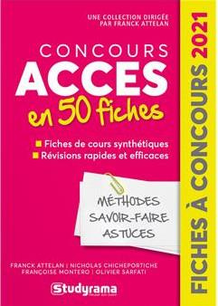 Concours Accès. 50 fiches méthodes, savoir-faire et astuces, Edition 2021